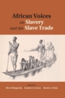 African Voices on Slavery and the Slave Trade: Volume 2, Essays on Sources and Methods - Book