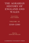 The Agrarian History of England and Wales: Volume 3, 1348-1500 - Book