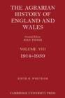 The Agrarian History of England and Wales: Volume 8, 1914-1939 - Book