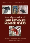 Aerodynamics of Low Reynolds Number Flyers - Book