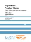 Algorithmic Number Theory : Lattices, Number Fields, Curves and Cryptography - Book