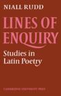 Lines of Enquiry : Studies in Latin Poetry - Book