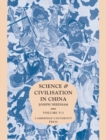 Science and Civilisation in China, Part 3, Spagyrical Discovery and Invention: Historical Survey from Cinnabar Elixirs to Synthetic Insulin - Book