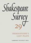 Shakespeare Survey: Volume 29, Shakespeare's Last Plays - Book