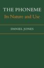 The Phoneme : Its Nature and Use - Book