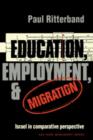 Education, Employment, and Migration : Israel in Comparative Perspective - Book