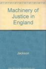 Machinery of Justice in England - Book