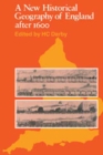 A New Historical Geography of England after 1600 - Book