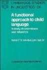 A Functional Approach to Child Language : A Study of Determiners and Reference - Book