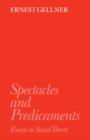 Spectacles and Predicaments : Essays in Social Theory - Book