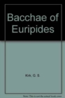 Bacchae of Euripides - Book