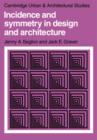 Incidence and Symmetry in Design and Architecture - Book