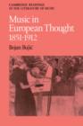 Music in European Thought 1851-1912 - Book