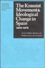 The Krausist Movement and Ideological Change in Spain, 1854-1874 - Book