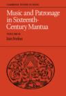 Music and Patronage in Sixteenth-Century Mantua: Volume 2 - Book