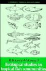 Ecological Studies in Tropical Fish Communities - Book