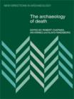 The Archaeology of Death - Book