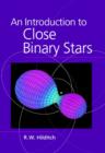 An Introduction to Close Binary Stars - Book