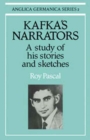 Kafka's Narrators : A Study of His Stories and Sketches - Book