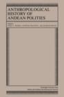 Anthropological History of Andean Polities - Book