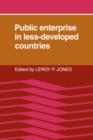 Public Enterprise in Less Developed Countries - Book