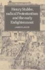 Henry Stubbe, Radical Protestantism and the Early Enlightenment - Book