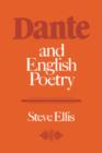 Dante and English Poetry : Shelley to T. S. Eliot - Book