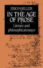 In the Age of Prose : Literary and Philosophical Essays - Book