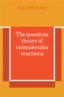 The Quantum Theory of Unimolecular Reactions - Book