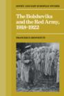 The Bolsheviks and the Red Army 1918-1921 - Book