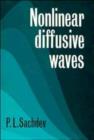 Nonlinear Diffusive Waves - Book