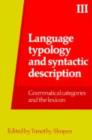 Language Typology and Syntactic Description: Volume 3 - Book