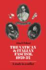 The Vatican and Italian Fascism, 1929-32 : A Study in Conflict - Book