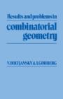 Results and Problems in Combinatorial Geometry - Book