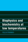 Biophysics and Biochemistry at Low Temperatures - Book