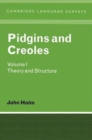 Pidgins and Creoles: Volume 1, Theory and Structure - Book