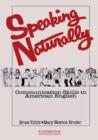 Speaking Naturally Student's book : Communication Skills in American English - Book