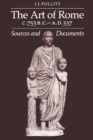 The Art of Rome c.753 B.C.-A.D. 337 : Sources and Documents - Book