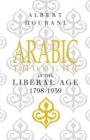 Arabic Thought in the Liberal Age 1798–1939 - Book