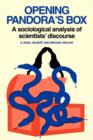 Opening Pandora's Box : A Sociological Analysis of Scientists' Discourse - Book