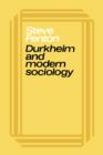 Durkheim and Modern Sociology - Book