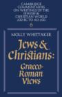 Jews and Christians: Volume 6 : Graeco-Roman Views - Book