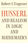 Husserl and Realism in Logic and Mathematics - Book