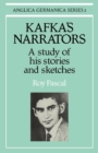 Kafka's Narrators : A Study of His Stories and Sketches - Book