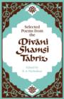 Selected Poems from the Divani Shamsi Tabriz - Book