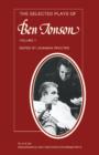 The Selected Plays of Ben Jonson: Volume 1 : Sejanus, Volpone, Epicoene or the Silent Woman - Book