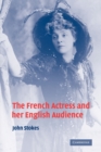 The French Actress and her English Audience - Book