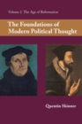 The Foundations of Modern Political Thought: Volume 2, The Age of Reformation - Book