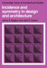 Incidence and Symmetry in Design and Architecture - Book