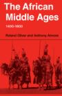 The African Middle Ages, 1400-1800 - Book